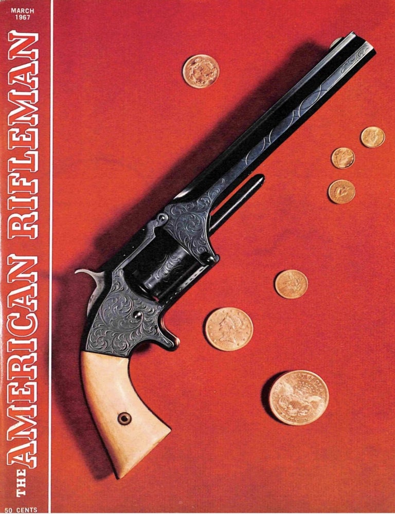 Item #3232426 The American Rifleman, Vol. 115, No. 3, March 1967. Ashley Halsey Jr.