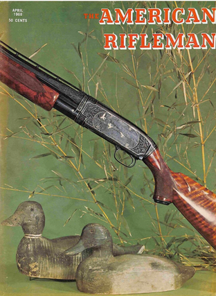 Item #3232428 The American Rifleman, Vol. 115, No. 3, April 1968. Ashley Halsey Jr