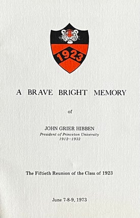 Item #323260 A Brave Bright Memory of John Grier Hibben, President of Princeton University...