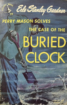 Item #3252405 Perry Mason Solves The Case of The Buried Clock. Earl Stanley Gardner