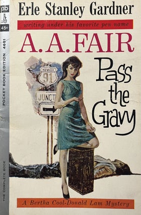 Item #3252418 Pass the Gravy. Earl Stanley Gardner / A. A. Fair