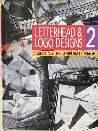 Item #328202519 Letterhead and Logo Designs 2: Creating the Corporate Image. Stephen Knapp