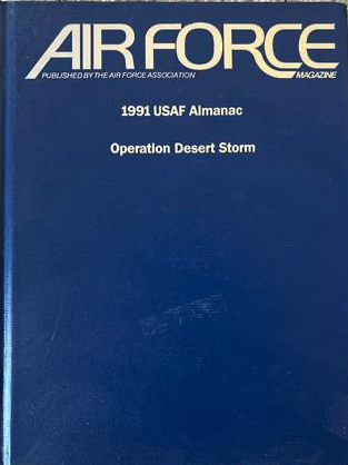Item #400013 Air Force Magazine, Vol. 74, No. 3-5, March - May 1991. 1991 USAF Almanac: Operation...