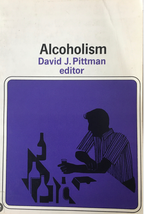 Item #400019 Alcoholism. David J. Pittman
