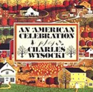Item #400030 An American Celebration: The Art of Charles Wysocki. Betty Ballentine