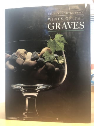 Item #400090 Wines of the Graves. Pamela Vandyke Price
