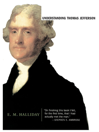 Item #400112 Understanding Thomas Jefferson. E M. Halliday