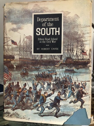 Item #400123 Hilton Head Island in the Civil War Department of the South. Robert Carse