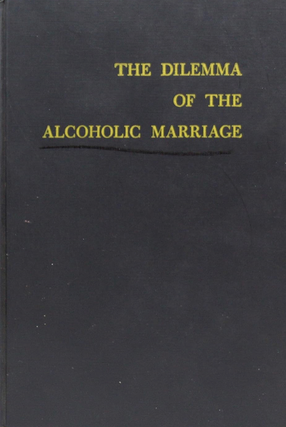 Item #400124 The Dilemma of the Alcoholic Marriage. Al-Anon Family Group Headquarters