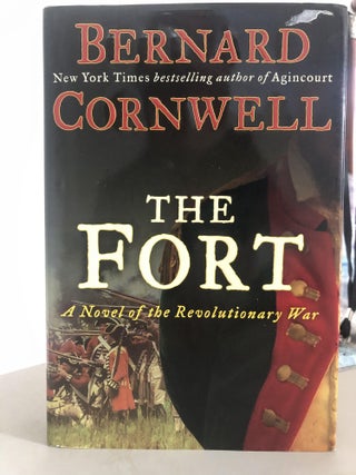 Item #400148 The Fort A Novel of the Revolutionary War. Bernard Cornwell