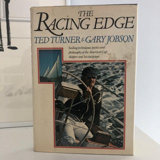 Item #400160 The Racing Edge. Ted Turner, Gary Jobson