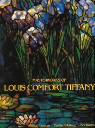 Item #400164 Masterworks of Louis Comfort Tiffany. Alastair Duncan