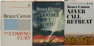 The Centennial History of the Civil War: Three Volume Set: The Coming Fury; Terrible Swift Sword; Never Call Retreat