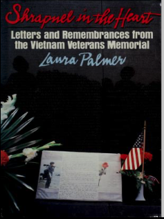 Item #400221 Shrapnel in the Heart: Letters and Remembrances from the Vietnam Veterans Memorial....