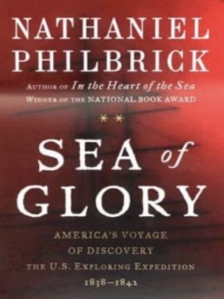 Item #400223 Sea of Glory: America's Voyage of Discovery, The U.S. Exploring Expedition,...