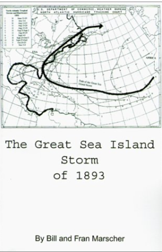 Item #400232 The Great Sea Island Storm of 1893. Bill, Fran Marscher.