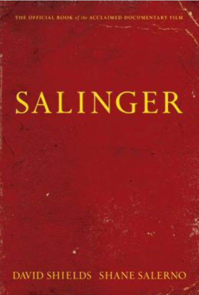 Item #400239 Salinger. David Sheilds, Shane Salwerno.