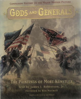 Item #400244 Gods and Generals: The Paintings of Mort Kunstler. Mort Kunstler, James I. Robertson Jr