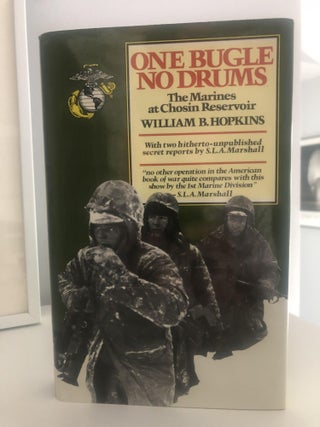 Item #400280 One Bugle, No Drums: The Marines At Chosin Reservoir. William B. Hopkins