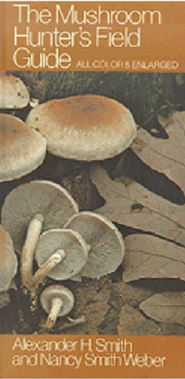 Item #400285 The Mushroom Hunter's Field Guide. Alexamder Smith