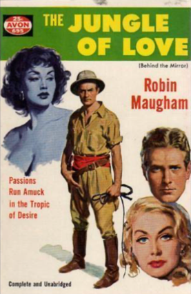 Item #4022415 The Jungle of Love. Robin Maugham