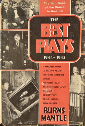 Item #4052402 The Best Plays of 1944-1945 and The Year Book of the Drama in America. Burns Mantle