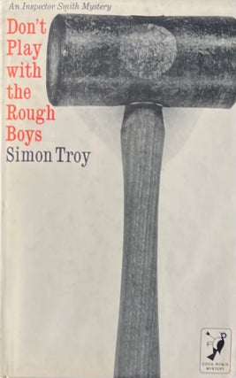 Item #4052416 Don't Play With the Rough Boys. Simon Troy, Thurman Warriner