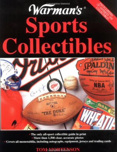 Item #407239 Warman's Sports Collectibles: A Value Identification Guide [Encyclopedia of Antiques and Collectibles]. Tom Mortenson.