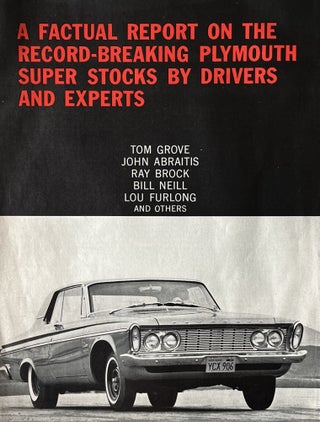 Item #407269 A Factual Report on the Record-Breaking Plymouth Super Stocks by Drivers and...
