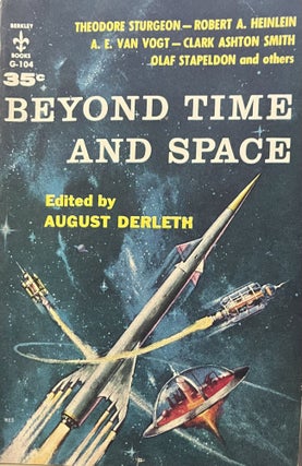 Item #4082401 Beyond Time and Space. August Derleth