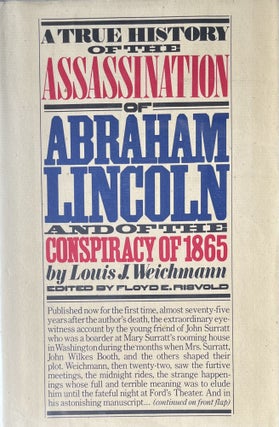 Item #4122410 A True History of the Assassination of Abraham Lincoln and of the Conspiracy of...