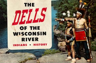 Item #416238 The Dells on the Wisconsin River: Indians. History