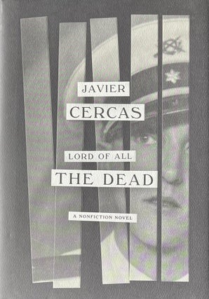 Item #4192402 Lord of All the Dead. Javier Cercas