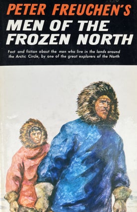 Item #4202402 Peter Freuchen's Men of the Frozen North. Peter Freuchen