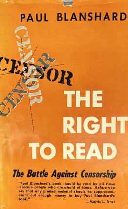 Item #4202404 The Right to Read: The Battle Against Censorship. Paul Blanshard
