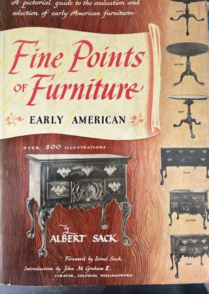 Item #4202408 Fine Points of Furniture: Early American. Albert Sack, Israel Sack, John Meredith...