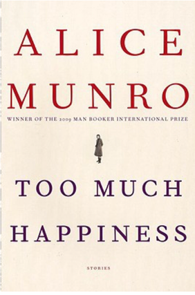 Item #4202415 Too Much Happiness. Alice Munro