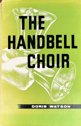 Item #4202454 The Handbell Choir. Doris Watson