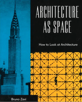Item #4202460 Architecture as Space. Bruno Zevi
