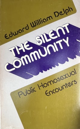 Item #4202468 The Silent Community. Edward William Delph
