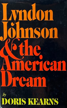Item #420249 Lyndon Johnson & The American Dream. Doris Kearns Goodwin