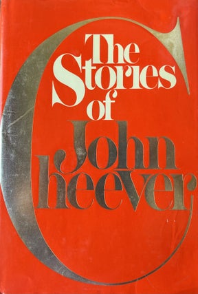 The Stories of John Cheever. John Cheever.
