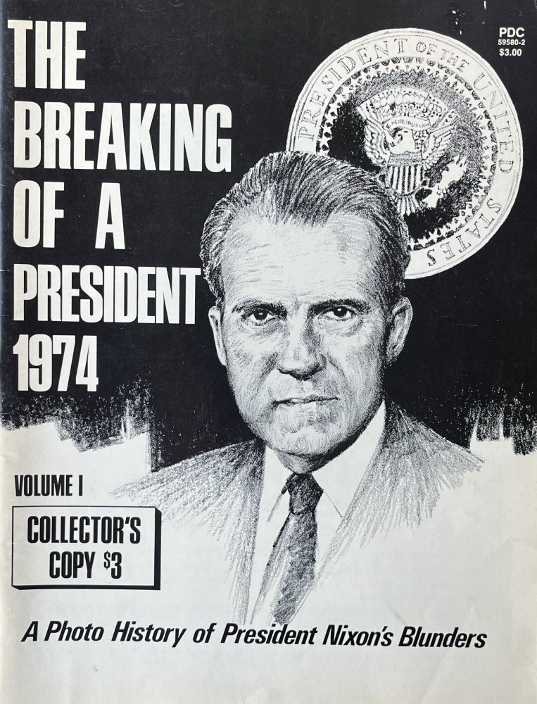 Item #420276 The Breaking of a President 1974 Volume I, Collector's Copy. Marvin Miller, Paul Conrad.