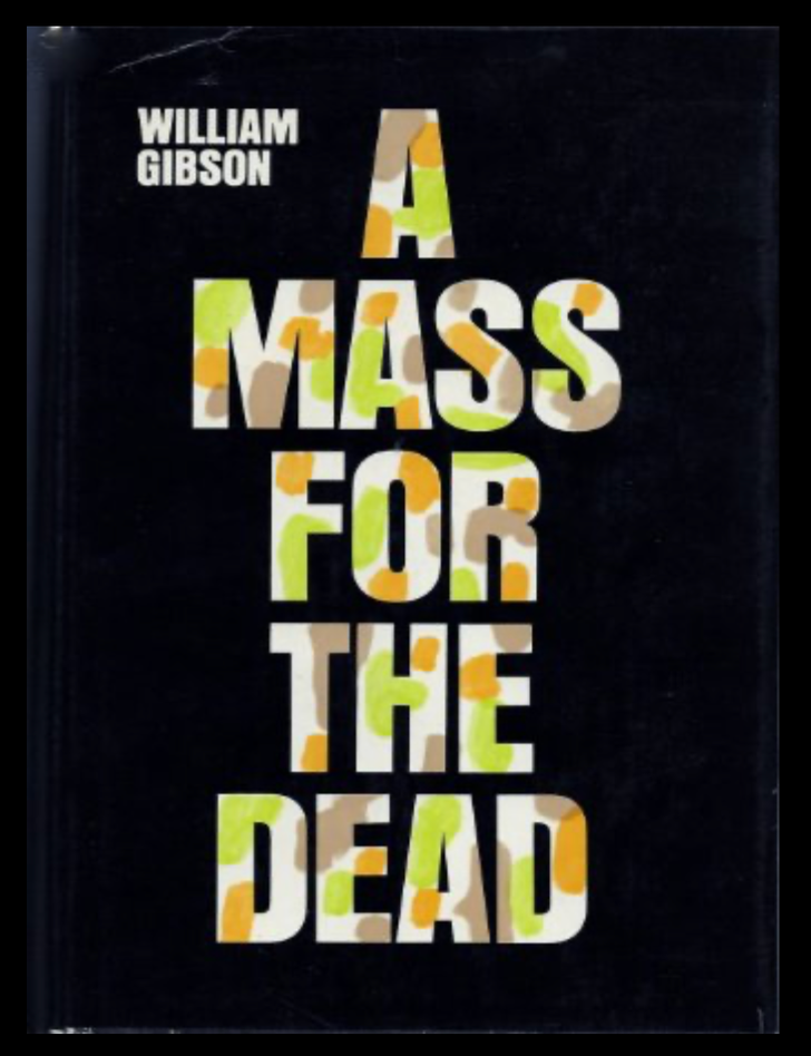 Item #420287 A Mass for the Dead. William Gibson.