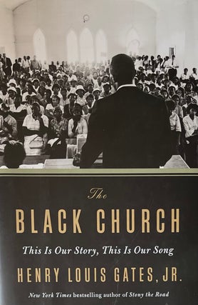 Item #420288 The Black Church: This is Our Story, This is Our Song. Henry Louis gates Jr