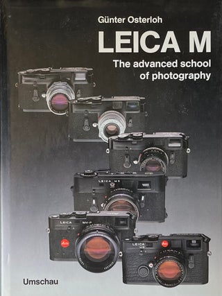Leica M The Advanced School of Photography. Gunter Osterloh.