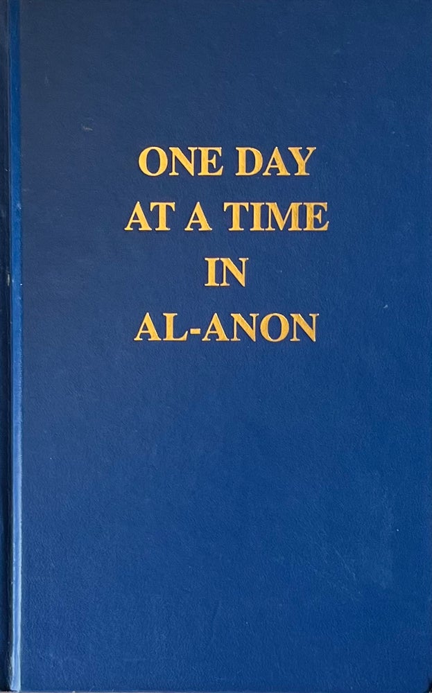 Item #420292 One Day at a Time in Al-anon. Al-Anon Family Group Headquarters.