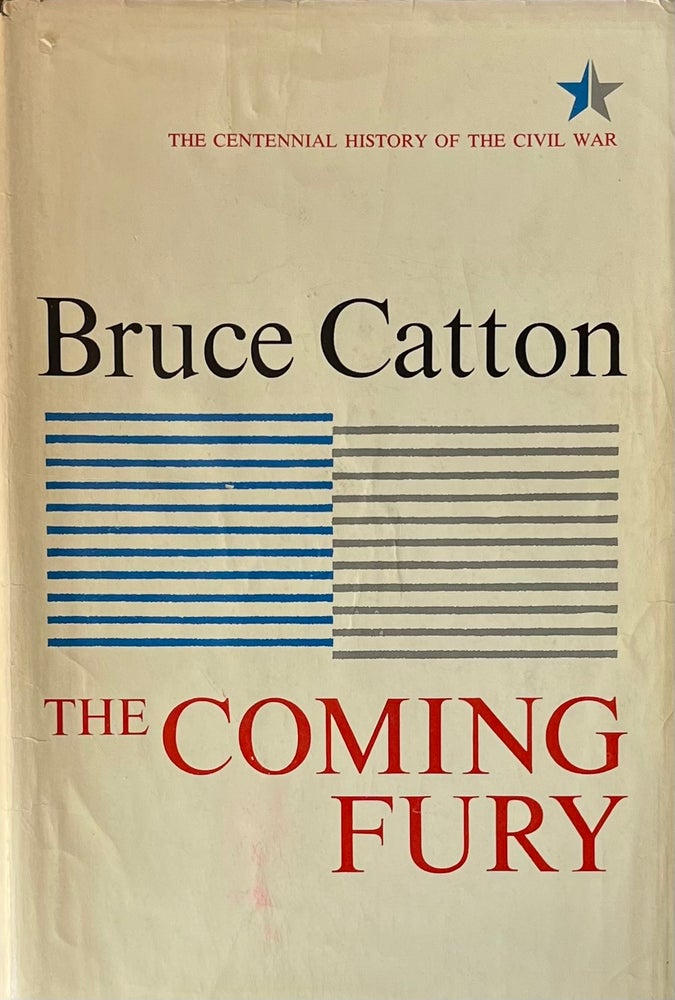 Item #420304 The Centennial History of the Civil War: Three Volume Set: The Coming Fury; Terrible Swift Sword; Never Call Retreat. Bruce Catton.