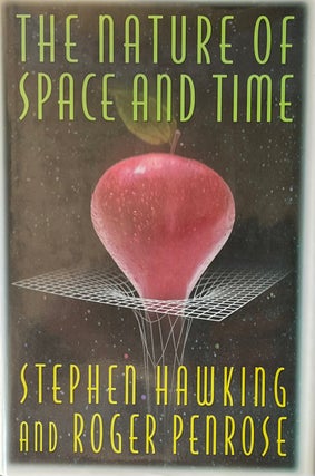 Item #420309 The Nature of Space and Time. Stephen Hawking, Roger Penrose