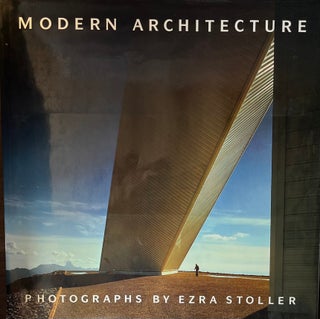 Item #420310 Modern Architecture. William S. Saunders, Photographs Ezra Stoller